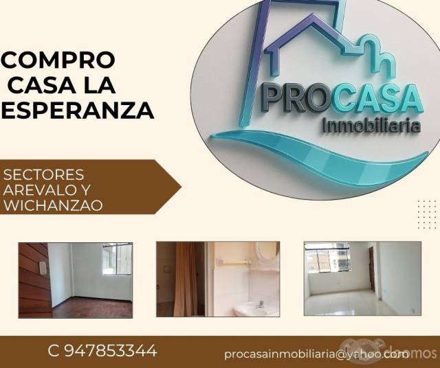 BUSCO COMPRAR CASA DISTRITO LA ESPERANZA